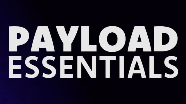 Payload Essentials