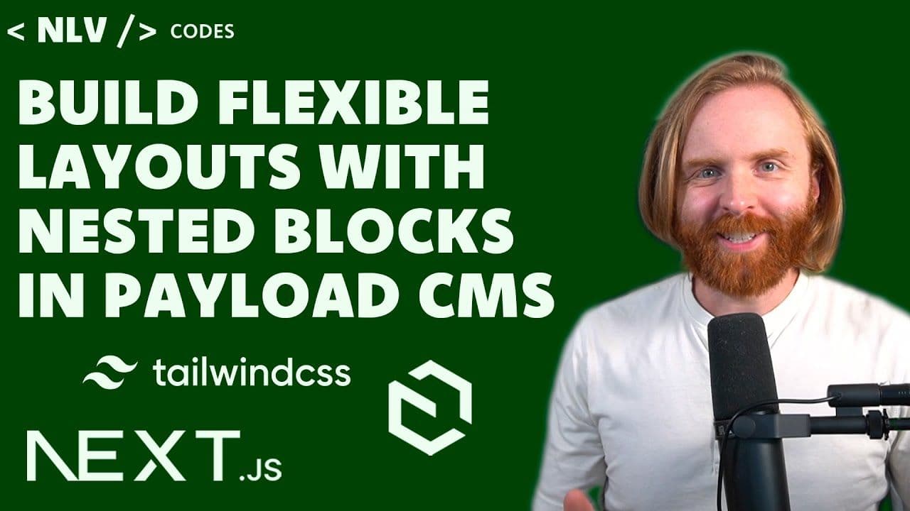 Create Flexible Layouts with Nested Blocks in Payload CMS