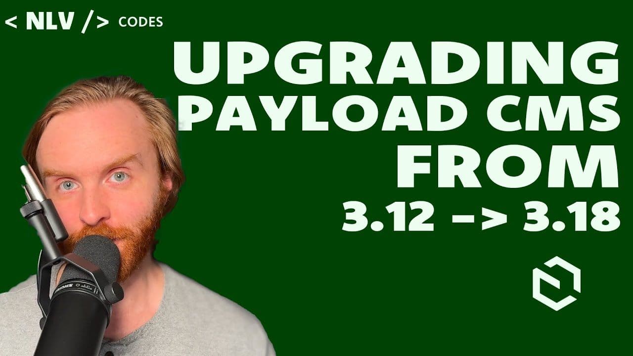 From 3.12 to 3.18: PayloadCMS Upgrade Guide