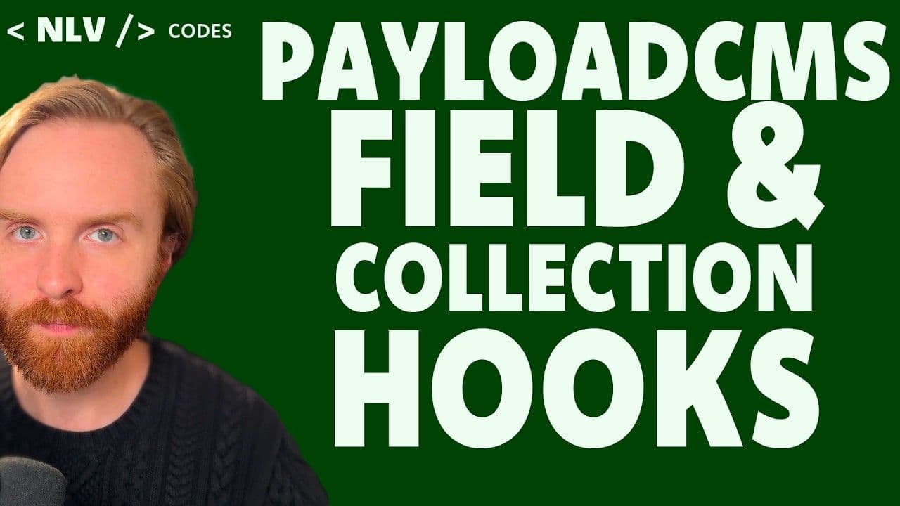 An Overview of PayloadCMS Field and Collection Hooks